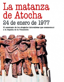 Grupo de extrema derecha española asesina abogados laboralistas de Comisiones Obreras Grupo de extrema derecha española asesina abogados laboralistas de Comisiones Obreras