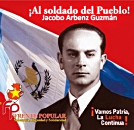 Jacobo Árbenz, un militar patriota unido a las luchas del pueblo de Guatemala