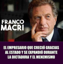 Franco Macri, empresario que creció gracias al Estado y se expandió durante la dictadura y el menemismo
