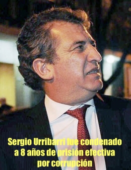 Sergio Urribarri fue condenado a 8 años de prisión efectiva por corrupción 