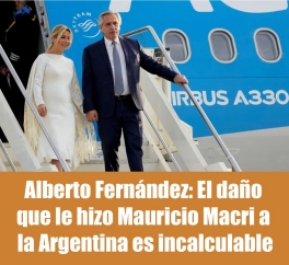 Alberto Fernández: El daño que le hizo Mauricio Macri a la Argentina es incalculable Alberto Fernández: El daño que le hizo Mauricio Macri a la Argentina es incalculable