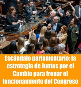 Escándalo parlamentario: la estrategia de Juntos por el Cambio para frenar el funcionamiento del Congreso