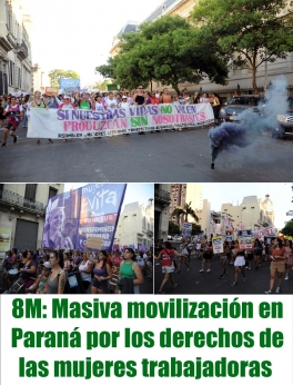 8M: Masiva movilización en Paraná por los derechos de las mujeres trabajadoras 