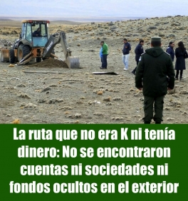 La ruta que no era K ni tena dinero: No se encontraron cuentas ni sociedades ni fondos ocultos en el exterior
