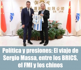 Sergio Massa consigue reuniones de alto nivel con autoridades chinas y con la titular del banco de los BRICS, la expresidenta brasilea Dilma Rousseff. La oposicin poltica se dedica a bajarle el precio a los acuerdos, a las tratativas. 