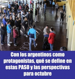 Con los argentinos como protagonistas, qu se define en estas PASO y las perspectivas para octubre