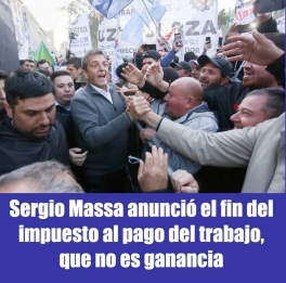 Sergio Massa anunci el fin del impuesto al pago del trabajo, que no es ganancia