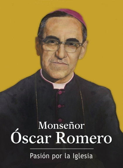 Monseñor Óscar Romero, mártir de El Salvador y voz de los sin voz