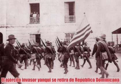 El ejrcito invasor yanqui se retira de Dominicana, terminando una ocupacin militar de 8 aos