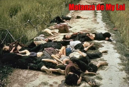 Matanza de My Lai: Masacre de civiles perpetrada por el Ejrcito yanqui en Vietnam