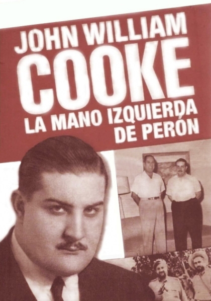 John William Cooke, idelogo del peronismo de izquierda