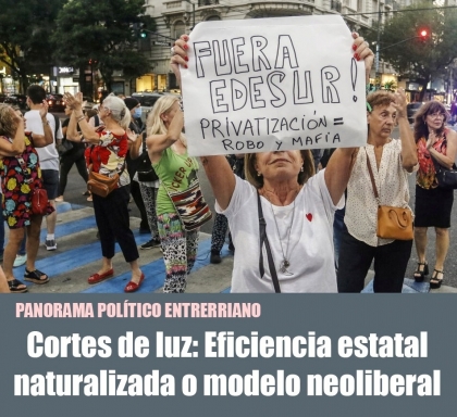 Cortes de luz: Eficiencia estatal naturalizada o modelo neoliberal