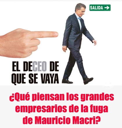 Qu piensan los grandes empresarios de la fuga de Mauricio Macri?