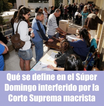 Qu se define en el Sper Domingo interferido por la Corte Suprema macrista