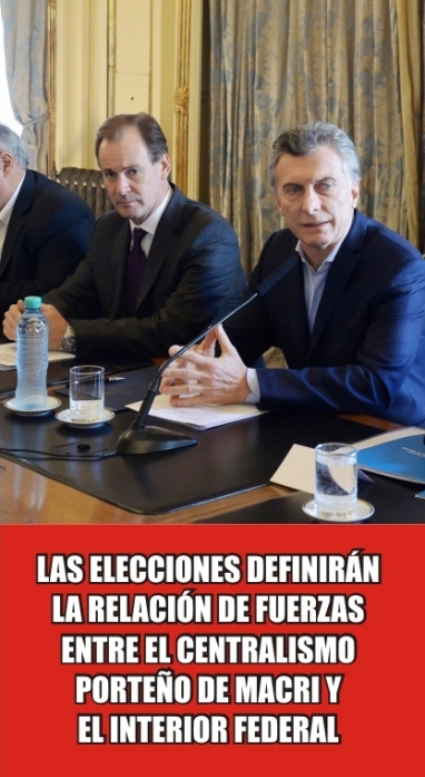 El resultado de las urnas marcará la relación de Macri con las provincias y los límites de la gestión del Gobernador El resultado de las urnas marcará la relación de Macri con las provincias y los límites de la gestión del Gobernador