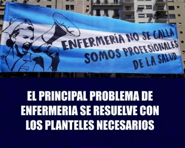 ATE: El Principal Problema de Enfermería se Resuelve con los Planteles Necesarios ATE: El Principal Problema de Enfermería se Resuelve con los Planteles Necesarios