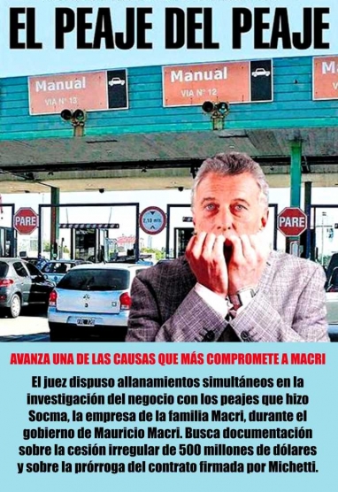 Corrupción macrista: allanaron concesionarias de autopistas por el negociado de los peajes Corrupción macrista: allanaron concesionarias de autopistas por el negociado de los peajes