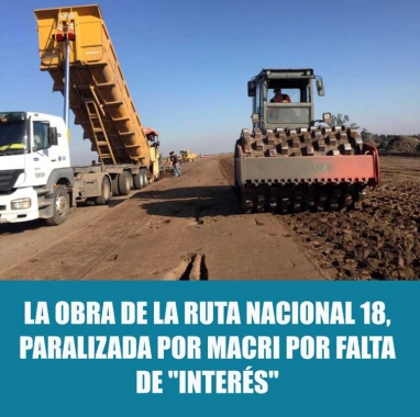 La Ruta Nacional 18, paralizada por Macri por falta de La Ruta Nacional 18, paralizada por Macri por falta de