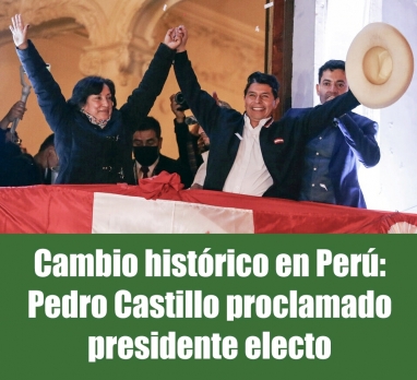 Cambio histórico en Perú: Pedro Castillo fue proclamado presidente electo Cambio histórico en Perú: Pedro Castillo fue proclamado presidente electo