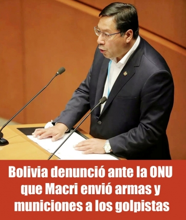 Bolivia denunció ante la ONU que Macri envió armas y municiones a los golpistas