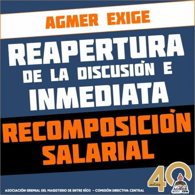 AGMER reitera la exigencia de reapertura de la discusión e inmediata recomposición salarial AGMER reitera la exigencia de reapertura de la discusión e inmediata recomposición salarial