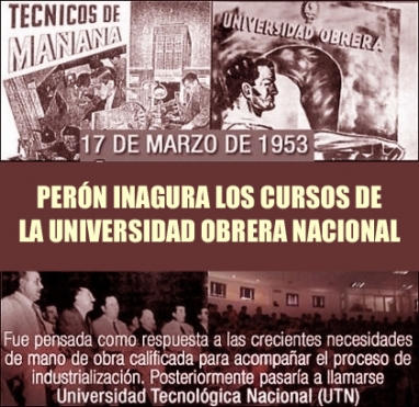 Perón inaugura la Universidad Obrera Nacional que luego se transformará en la Universidad Tecnológica Nacional
