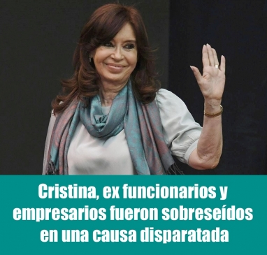 Cristina, ex funcionarios y empresarios fueron sobreseídos en una causa disparatada
