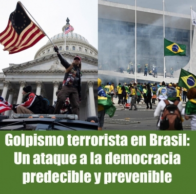 Golpismo terrorista en Brasil: Un ataque a la democracia predecible y prevenible Golpismo terrorista en Brasil: Un ataque a la democracia predecible y prevenible