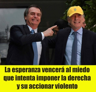 La esperanza vencerá al miedo que intenta imponer la derecha y su accionar violento La esperanza vencerá al miedo que intenta imponer la derecha y su accionar violento