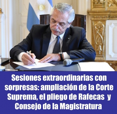 Sesiones extraordinarias con sorpresas: ampliación de la Corte Suprema, el pliego de Rafecas y Consejo de la Magistratura