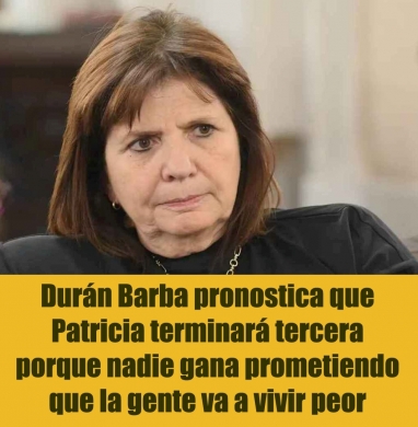 Durán Barba pronostica que Patricia terminará tercera porque nadie gana prometiendo que la gente va a vivir peor Durán Barba pronostica que Patricia terminará tercera porque nadie gana prometiendo que la gente va a vivir peor
