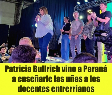 Patricia Bullrich vino a Paraná a enseñarles las uñas a los docentes entrerrianos