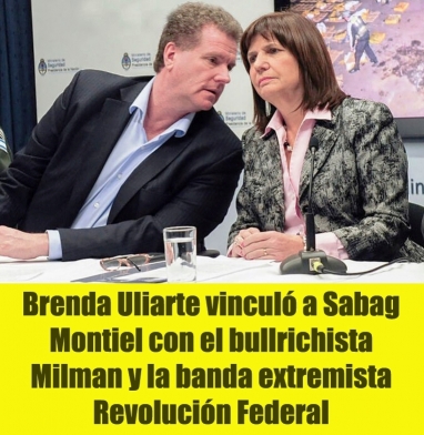 Brenda Uliarte vinculó a Sabag Montiel con el bullrichista Milman y la banda extremista Revolución Federal