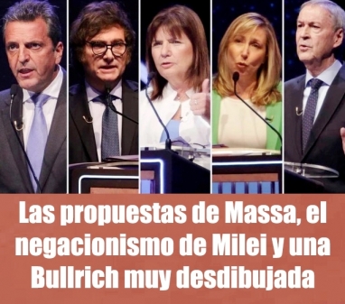 Las propuestas de Massa, el negacionismo de Milei y una Bullrich muy desdibujada