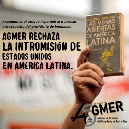 AGMER criticó la intromisión yanqui en América Latina e hizo un paralelismo con la causa Malvinas