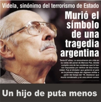Jorge Rafael Videla: ex dictador, asesino, secuestrador, apropiador de niños y torturador
