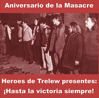 La brutal masacre de los compañeros en Trelew anticipó el genocidio de 1976