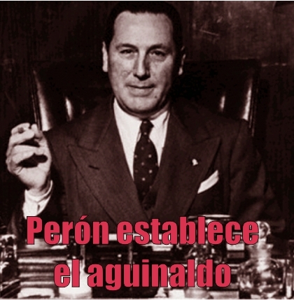 Perón crea el Instituto Nacional de las Remuneraciones, que obliga a las empresas privadas de todo el país que paguen el aguinaldo