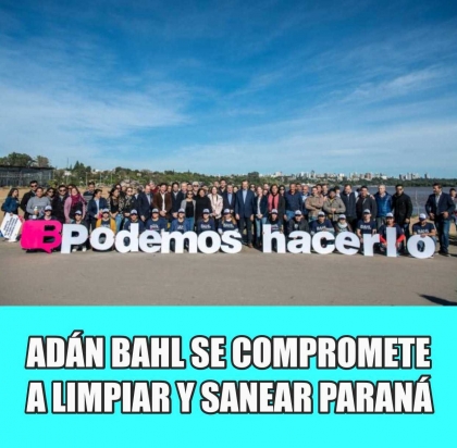 Adán Bahl se compromete a limpiar y sanear Paraná