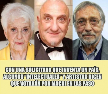 Con una solicitada que inventa un país, algunos “intelectuales” y artistas dicen que votarán por Macri en las PASO