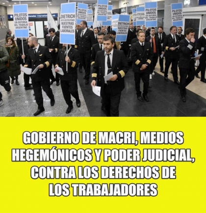 Gobierno de Macri, medios hegemónicos y poder judicial, contra los derechos laborales