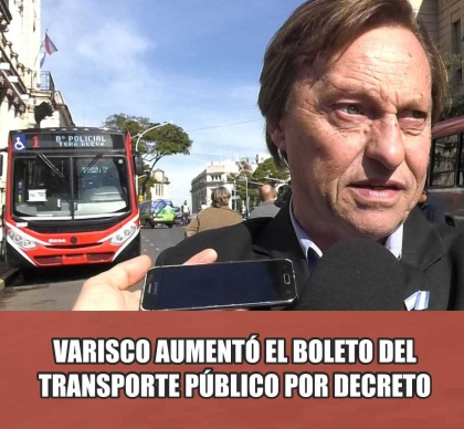 Golpe al bolsillo popular: Varisco aumentó el boleto a $29 por decreto