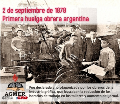 En 1878 fue declarada, por un gremio, la primera huelga obrera argentina