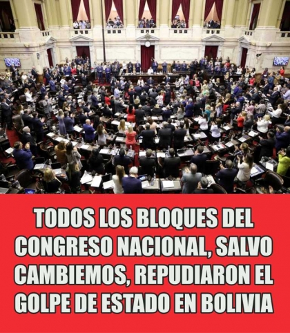 El Congreso expresó su fuerte rechazo al golpe de Estado en Bolivia que Macri justificó