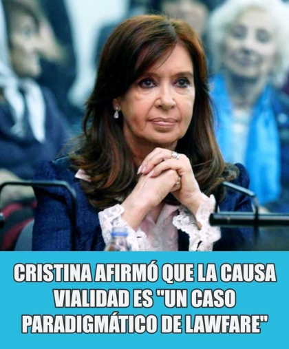 Cristina afirmó que la causa Vialidad es 
