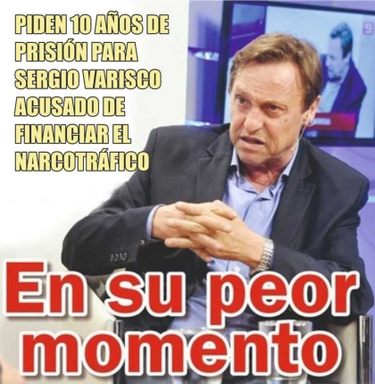 Piden 10 años de prisión para Sergio Varisco acusado de financiar el narcotráfico