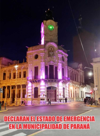 Promulgaron la ordenanza que declara el estado de Emergencia de la Municipalidad de Paraná