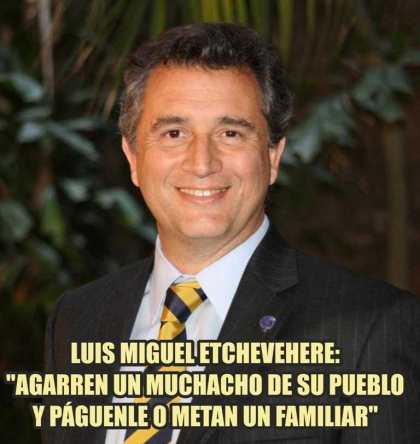 Luis Miguel Etchevehere: 
