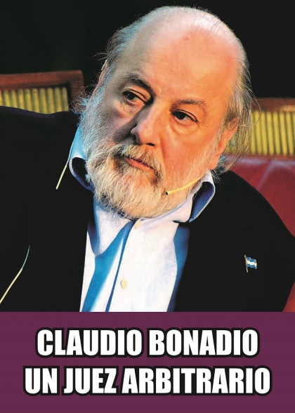 Bonadio: de la servilleta menemista a la persecución contra Cristina