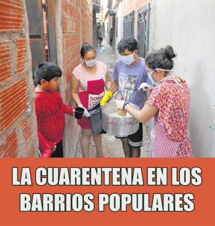 Cómo afecta la cuarentena a las villas y barrios populares, donde no tienen las posibilidades de aislamiento de las clases medias